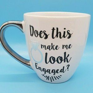 Does This Ring Make Me Look Engaged Novelty Gift Present Joke Quote Cup Tea Mug